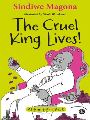 cover image of The Cruel King Lives!
